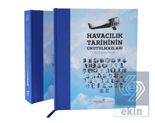 Havacılık Tarihinin Unutulmazları