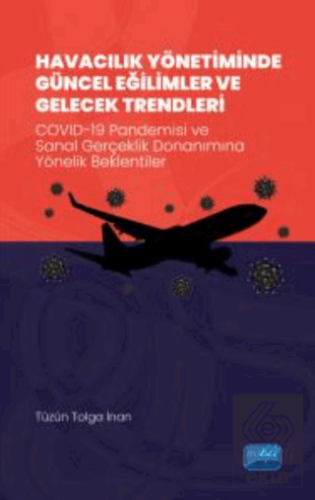 Havacılık Yönetiminde Güncel Eğilimler Ve Gelecek