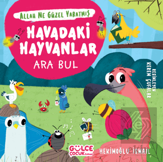 Havadaki Hayvanlar - Ara Bul - Allah Ne Güzel Yara