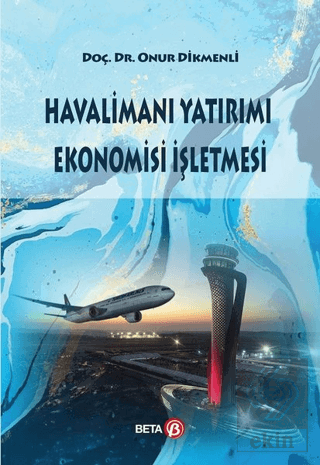 Havalimanı Yatırımı Ekonomisi İşletmesi