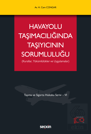 Havayolu Taşımacılığında Taşıyıcının Sorumluluğu