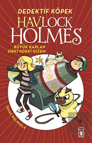 Havlock Holmes - Büyük Kaplan Sirkindeki Gizem