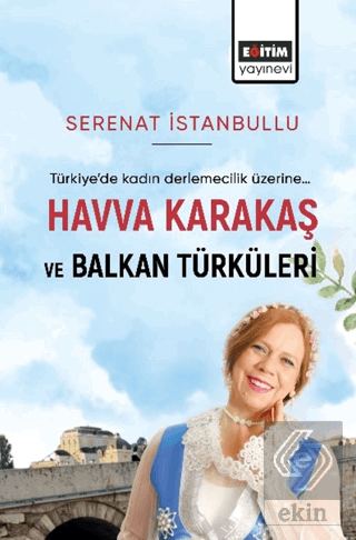 Havva Karakaş ve Balkan Türküleri