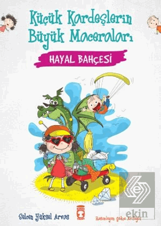 Hayal Bahçesi - Küçük Kardeşlerin Büyük Maceraları