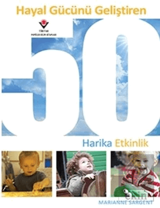 Hayal Gücünü Geliştiren 50 Harika Etkinlik