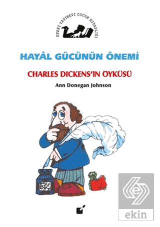 Hayal Gücünün Önemi - Charles Dickens'in Öyküsü