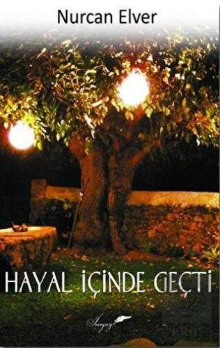 Hayal İçinde Geçti