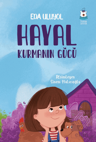 Hayal Kurmanın Gücü