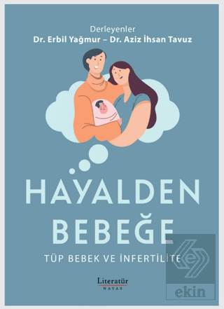 Hayalden Bebeğe - Tüp Bebek ve İnfertilite