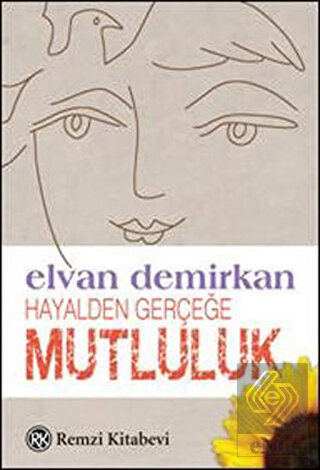 Hayalden Gerçeğe Mutluluk