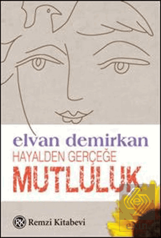 Hayalden Gerçeğe Mutluluk