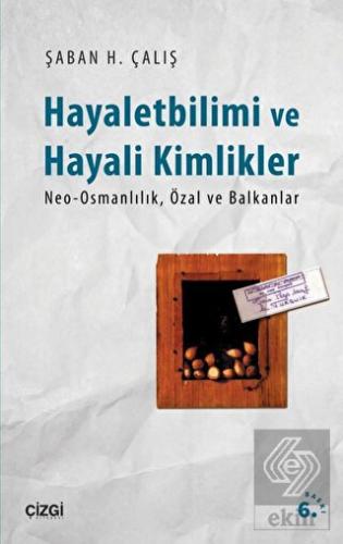 Hayalet Bilimi ve Hayali Kimlikler