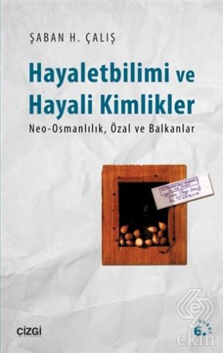 Hayalet Bilimi ve Hayali Kimlikler