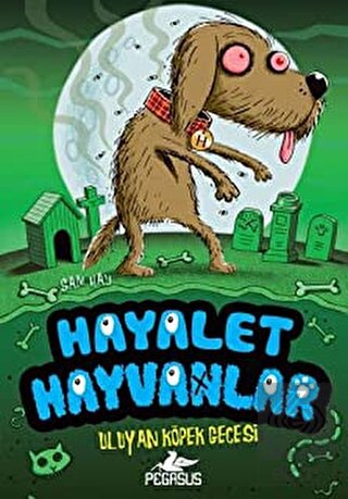 Hayalet Hayvanlar - 3: Uluyan Köpek Gecesi