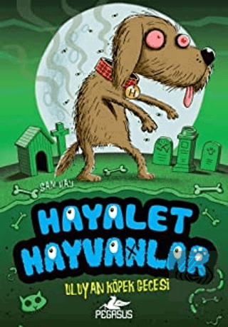 Hayalet Hayvanlar - 3: Uluyan Köpek Gecesi