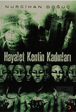 Hayalet Kentin Kadınları