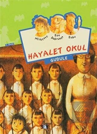 Hayalet Okul - Mickette Serisi -1