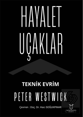 Hayalet Uçaklar Teknik Evrim