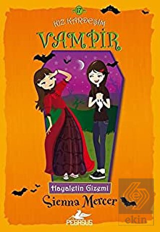 Hayaletin Gizemi - Kız Kardeşim Vampir 17