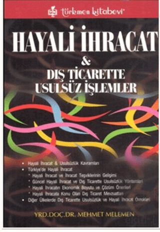 Hayali İhracat ve Dış Ticarette Usulsüz İşlemler