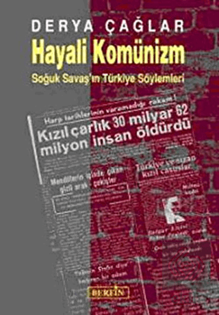 Hayali Komünizm Soğuk Savaş\'ın Türkiye Söylemleri