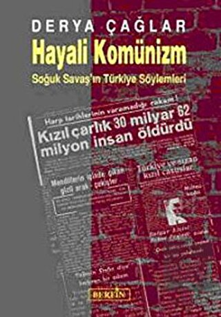 Hayali Komünizm Soğuk Savaş\'ın Türkiye Söylemleri