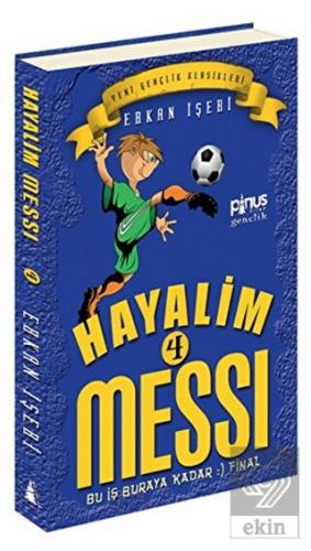 Hayalim Messi 4 - Bu İş Buraya Kadar Final