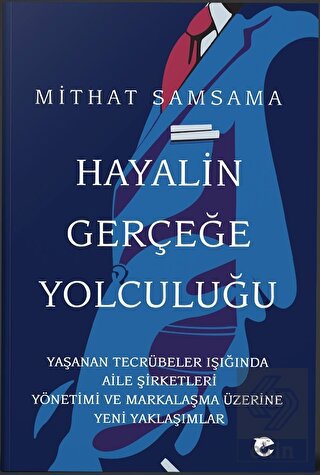 Hayalin Gerçeğe Yolculuğu