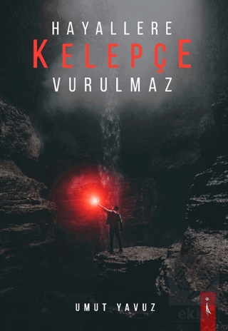 Hayallere Kelepçe Vurulmaz