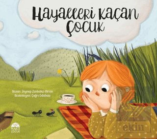 Hayalleri Kaçan Çocuk