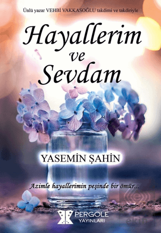 Hayallerim ve Sevdam