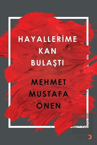 Hayallerime Kan Bulaştı