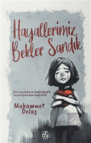 Hayallerimiz Bekler Sandık