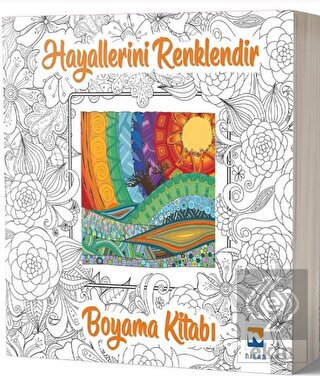 Hayallerini Renklendir - Boyama Kitabı