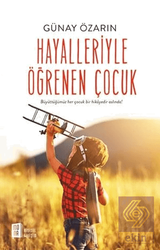 Hayalleriyle Öğrenen Çocuk