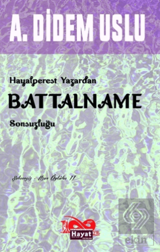 Hayalperest Yazardan Battalname Sonsuzluğu