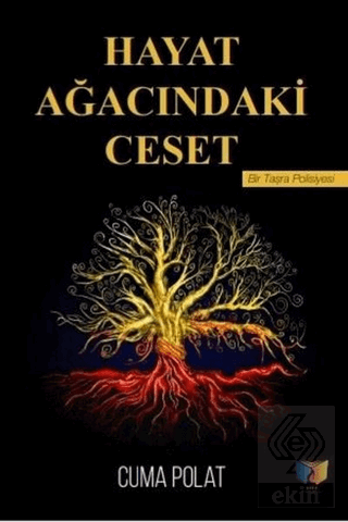 Hayat Ağacındaki Ceset