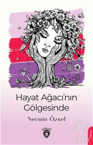 Hayat Ağacı'nın Gölgesinde