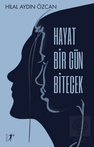 Hayat Bir Gün Bitecek