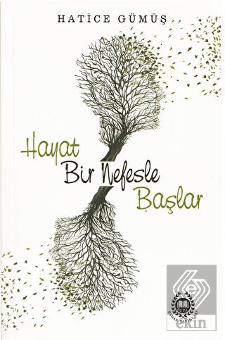 Hayat Bir Nefesle Başlar