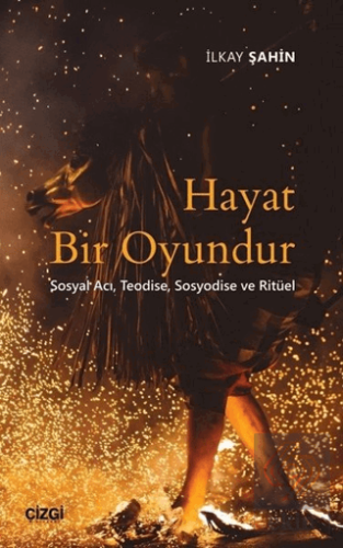 Hayat Bir Oyundur