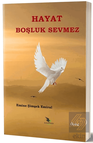 Hayat Boşluk Sevmez