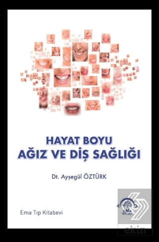 Hayat Boyu Ağız ve Diş Sağlığı