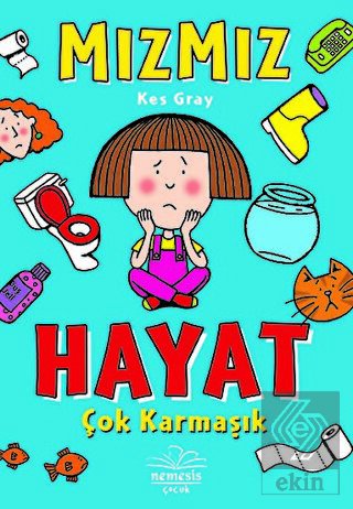 Hayat Çok Karmaşık - Mızmız