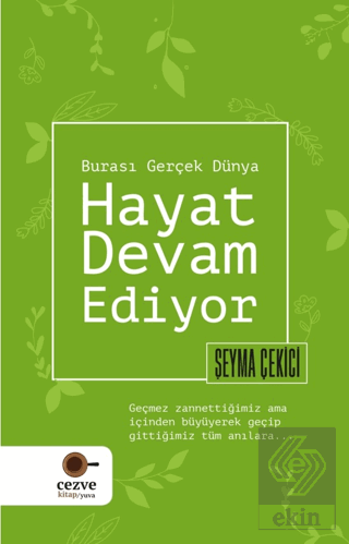 Hayat Devam Ediyor – Burası Gerçek Dünya