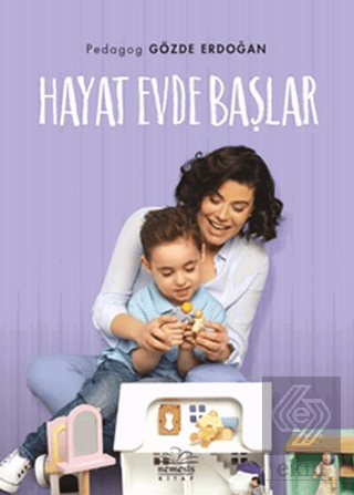 Hayat Evde Başlar