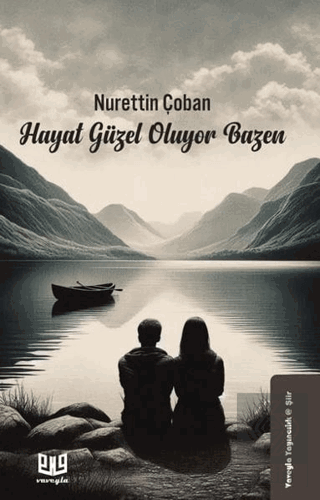 Hayat Güzel Oluyor Bazen