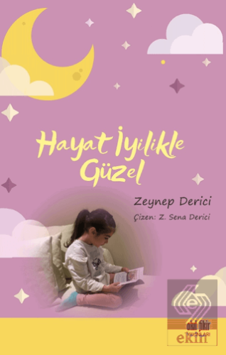 Hayat İyilikle Güzel