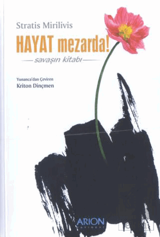 Hayat Mezarda! Savaşın Kitabı