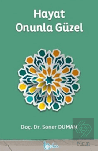 Hayat Onunla Güzel